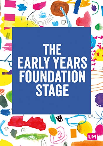 The Early Years Foundation Stage (EYFS) 2021: The statutory framework (Learning Matters) von Learning Matters